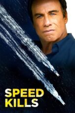 Nonton Film Speed Kills (2018)