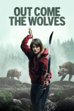 Nonton Film Out Come the Wolves (2024)